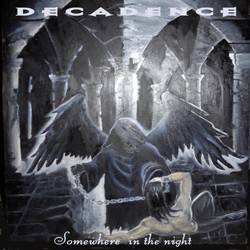 Decadence (HUN) : Somewhere in the Night